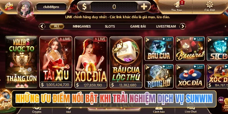 Những ưu điểm nổi bật khi trải nghiệm dịch vụ SUNWIN
